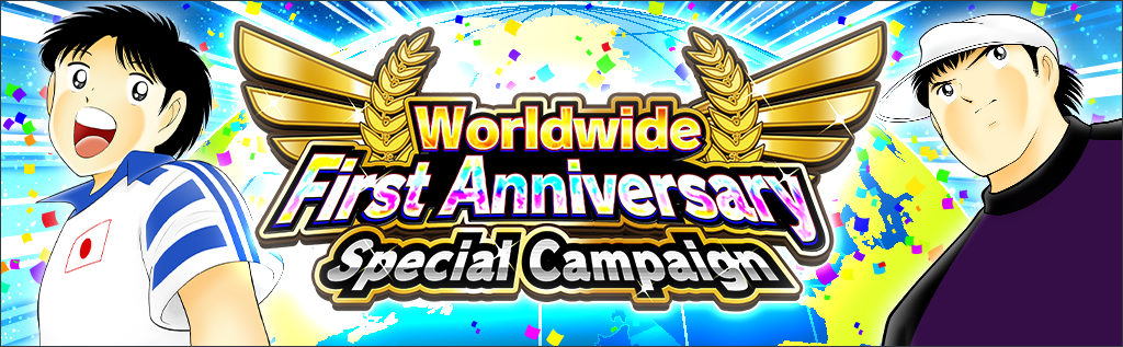 Worldwide First Anniversary Special Campaign